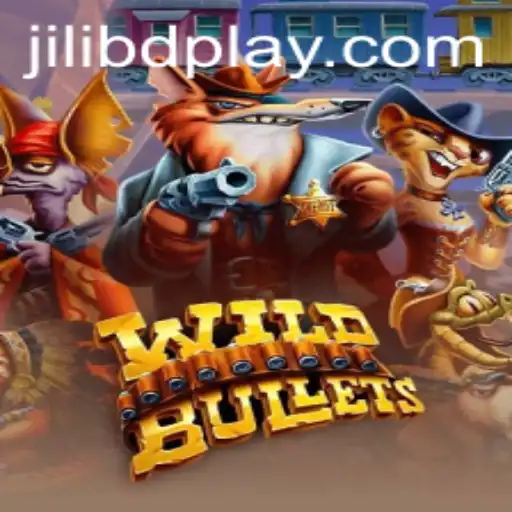 WildBullets: A Thrilling Adventure in Gaming with Jilibd